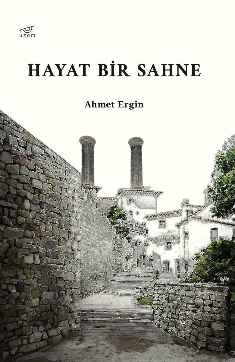 HAYAT BİR SAHNE